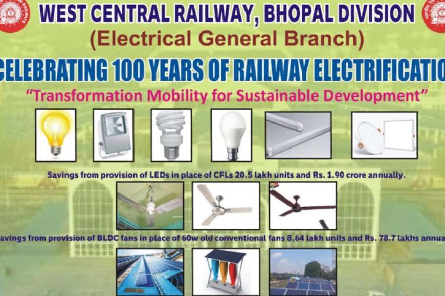 भारतीय-रेलवे-ने-पूरे-किए-विद्युतीकरण-के-100-साल,-भोपाल-मंडल-में-विशेष-आयोजन