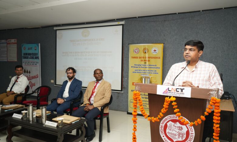 एलएनसीटी एंड एस में भारतीय भाषाओं में तकनीकी शिक्षा को समर्पित तीन दिवसीय एआईसीटीई-वाणी सम्मेलन प्रारंभ